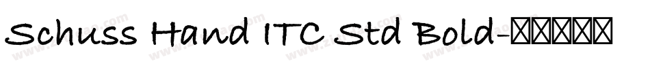 Schuss Hand ITC Std Bold字体转换